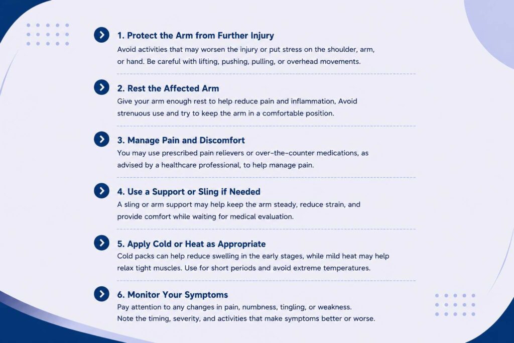What Can You Do While Waiting for Medical Evaluation for a brachial plexus injury, including arm protection, rest, pain management, and symptom monitoring
